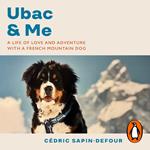 Ubac and Me