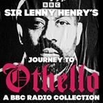 Sir Lenny Henry’s Journey to Othello