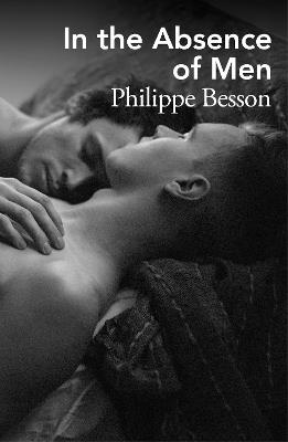In the Absence of Men - Philippe Besson - cover