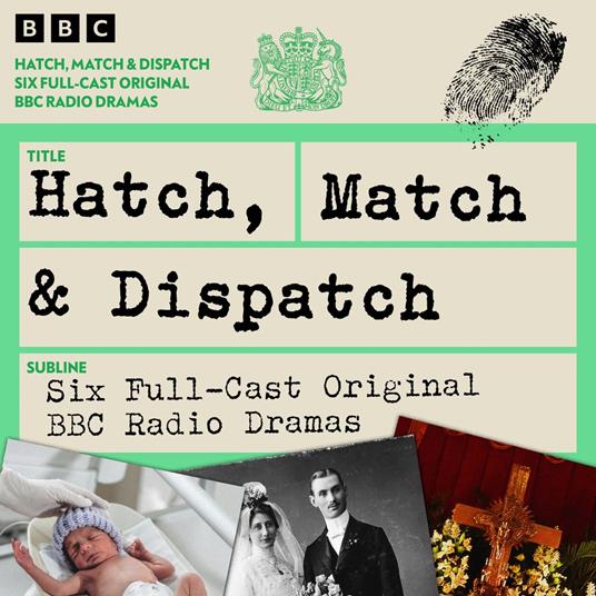 Hatch, Match and Dispatch