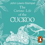 The Curious Life of the Cuckoo