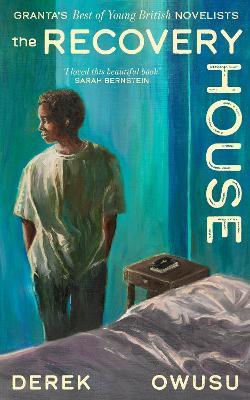 The Recovery House - Derek Owusu - cover