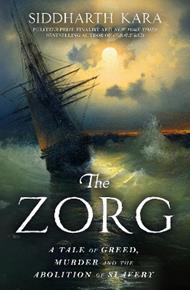 The Zorg: A Tale of Greed, Murder and the Abolition of Slavery