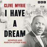 I Have a Dream