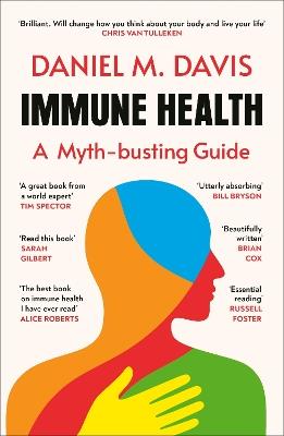 Immune Health: A Myth-busting Guide - Daniel M Davis - cover