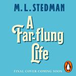 A Far-flung Life