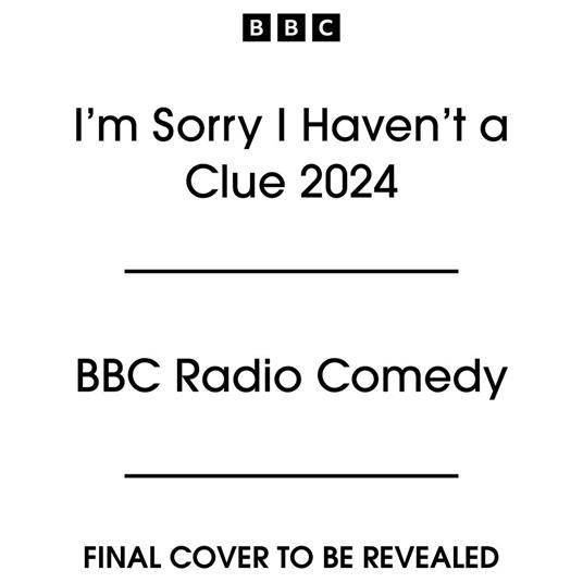 I’m Sorry I Haven’t a Clue 2024