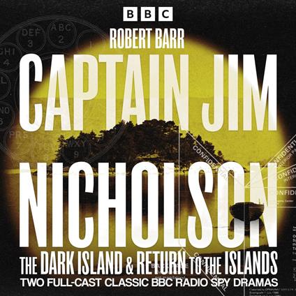 Captain Jim Nicholson: The Dark Island & Return to the Islands