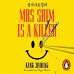 Mrs Shim is a Killer
