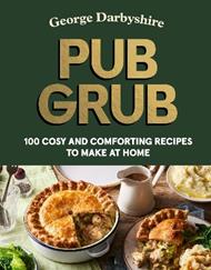 Pub Grub: Cosy and comforting recipes to make at home