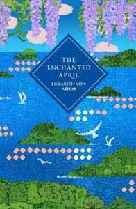 Libro in inglese The Enchanted April Elizabeth Von Arnim