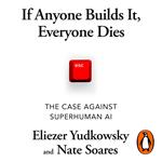 If Anyone Builds It, Everyone Dies
