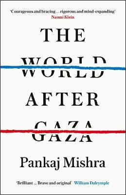The World After Gaza - Pankaj Mishra - cover