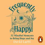 Frequently Happy