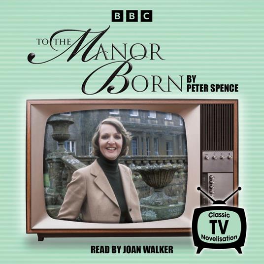 To the Manor Born