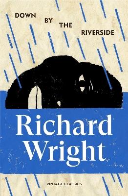 Down by the Riverside - Richard Wright - cover