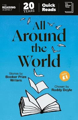 All Around the World: Stories by Booker Prize Writers Chosen by Roddy Doyle - Various - cover