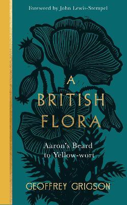 A British Flora: Aaron's Beard to Yellow-wort - Geoffrey Grigson - cover