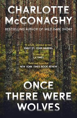 Once There Were Wolves - Charlotte McConaghy - cover