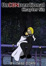 UnCONventional Chapter Six: A Comic About the Geeks Who Run Conventions