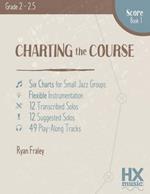 Charting the Course, Score Book 1