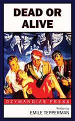 Dead or Alive