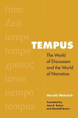 Tempus: The World of Discussion and the World of Narration - Herald Weinrich - cover