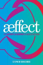 Aeffect: The Affect and Effect of Artistic Activism