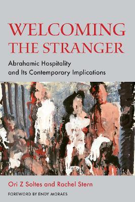 Welcoming the Stranger: Abrahamic Hospitality and Its Contemporary Implications - cover