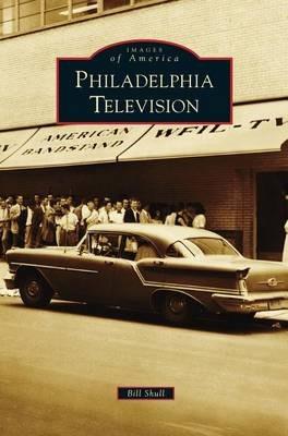 Philadelphia Television - Bill Shull - cover