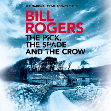Pick, The Spade and The Crow, The