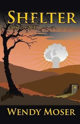 Shelter: Capacity 203 - Wendy Moser - cover