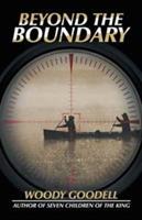 Beyond the Boundary - Woody Goodell - cover
