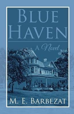 Blue Haven - M E Barbezat - cover