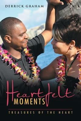 Heartfelt Moments: Treasures of the Heart - Derrick Graham - cover