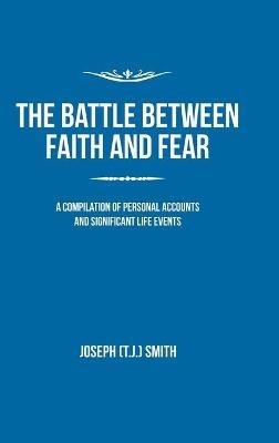 The Battle Between Faith and Fear - Joseph Smith - cover