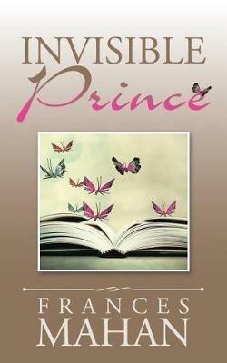 Invisible Prince - Frances Mahan - cover