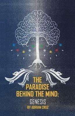 The Paradise behind the Mind: Genesis - Adrian Cruz - cover
