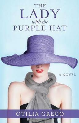 The Lady with the Purple Hat - Otilia Greco - cover