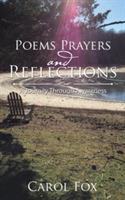 Poems Prayers and Reflections: A Journey Through Awareness