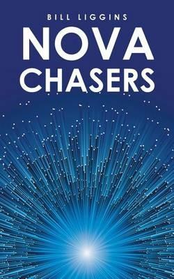 Nova Chasers - Bill Liggins - cover