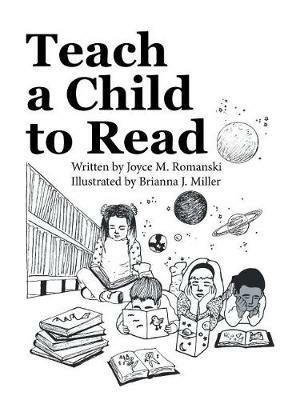 Teach a Child to Read - Joyce M Romanski - cover