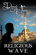 Religious Wave: A Radical Islamist's Journey to Peace