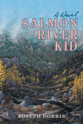 Salmon River Kid - Joseph Dorris - cover