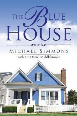 The Blue House - Michael Simmons - cover