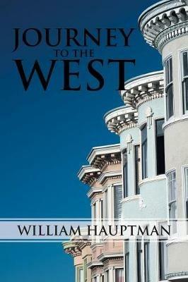 Journey to the West - William Hauptman - cover