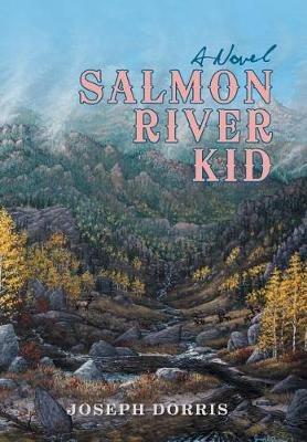 Salmon River Kid - Joseph Dorris - cover
