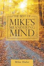 The Best of Mike's Meandering Mind