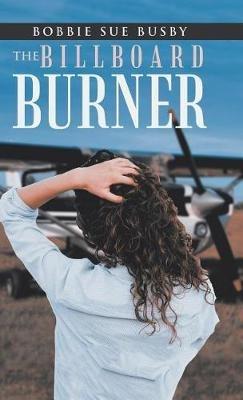 The Billboard Burner - Bobbie Sue Busby - cover