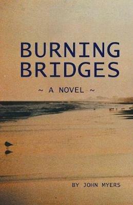 Burning Bridges - John Myers - cover